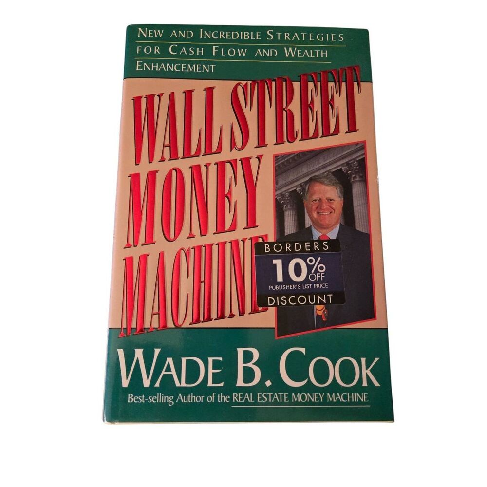 Wall Street money machine by Wade B. Cook - lighthouse publishing group
